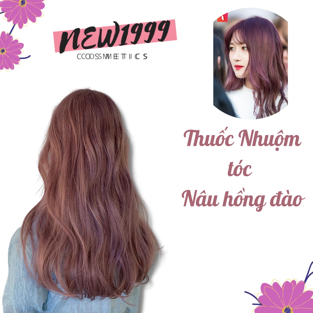 Thuốc nhuộm tóc NÂU HỒNG ĐÀO/NÂU HỒNG không cần tẩy tặng kèm oxy vs găng tay tiện lợi