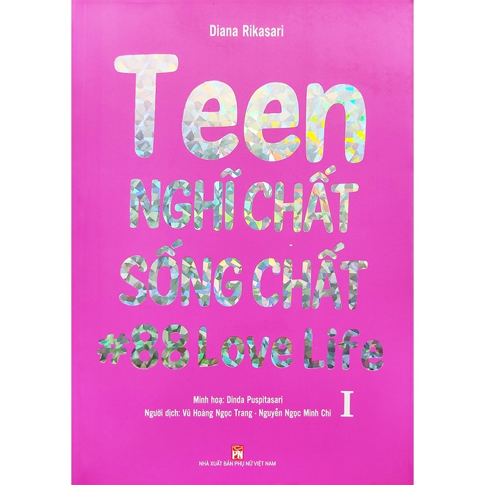 Sách - Teen nghĩ chất sống chất #88lovelife