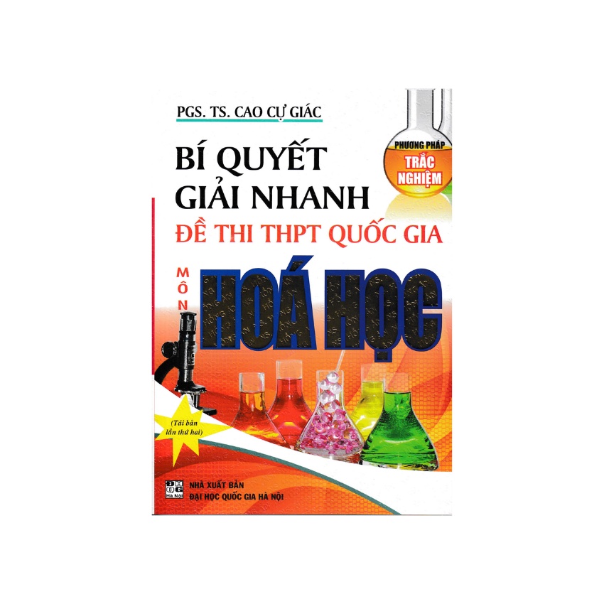 Sách - Bí Quyết Giải Nhanh Đề Thi THPT Quốc Gia Hoá Học