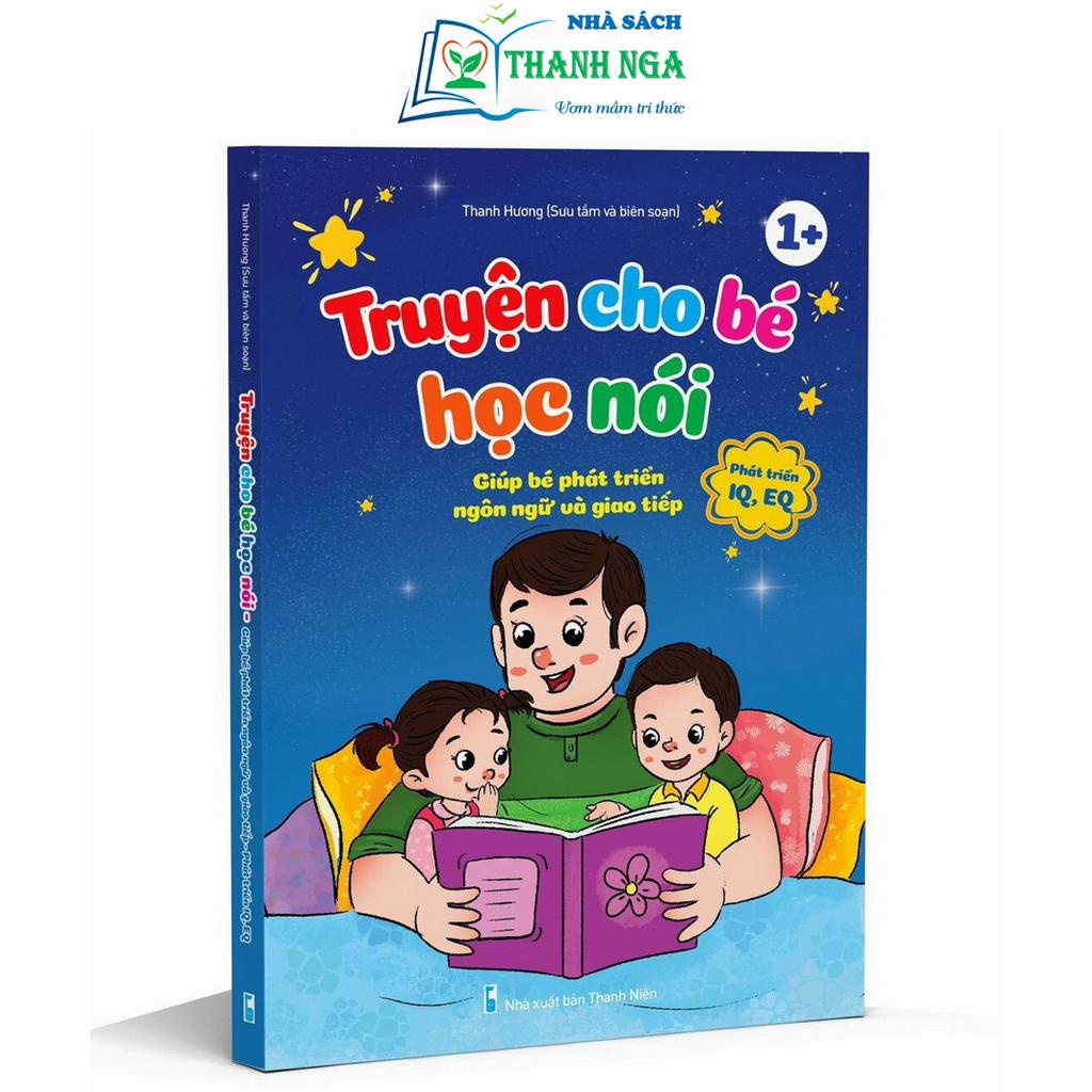 Sách - Truyện Cho Bé Học Nói - Phát triển IQ, EQ