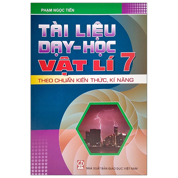 Sách - Tài Liệu Dạy Và Học Vật Lý 7 (2020)