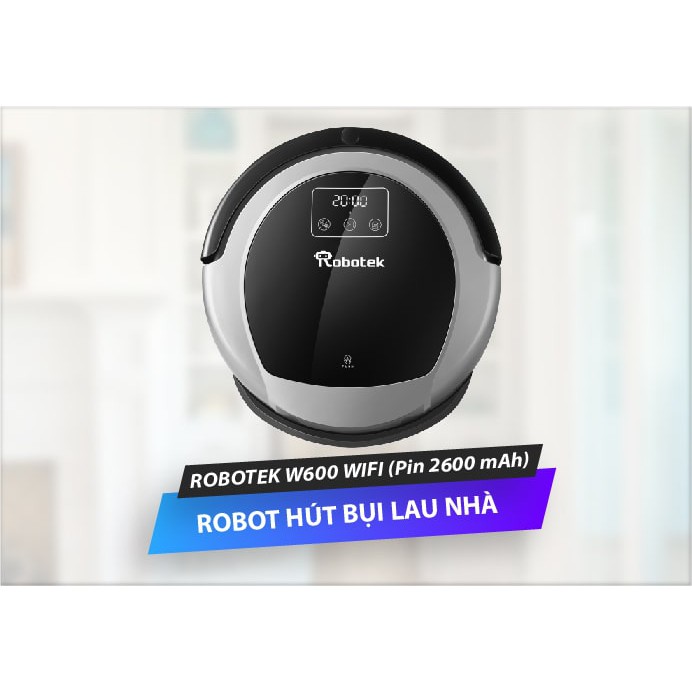 MÁY HÚT BỤI ROBOT ROBOTEK W600 WIFI [ Hàng nhập khẩu - Chính Hãng]