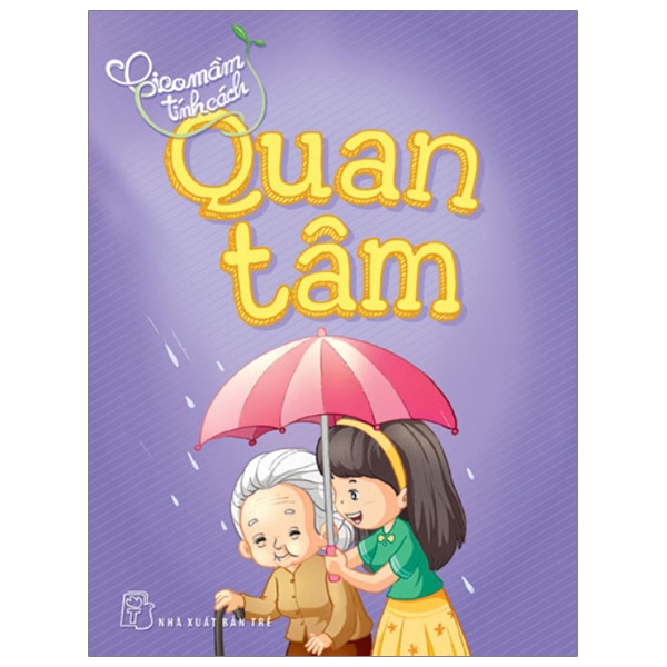 Sách - Gieo Mầm Tính Cách - Quan Tâm (Tái Bản 2019)