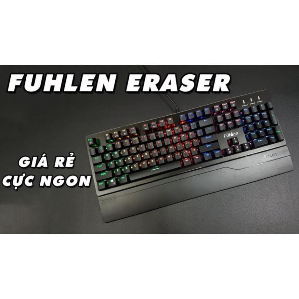 Bàn phím cơ Gaming Fuhlen Eraser - Fuhlen E  - Led Rainbow - Black Blue switch - Có tem chống hàng giả - Bảo hành 2 năm