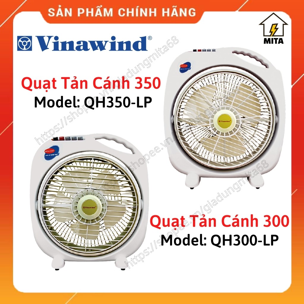 QUẠT HỘP QUẠT TẢN CÁNH 300/350 ĐIỆN CƠ THỐNG NHẤT VINAWIND - QUẠT HỘP QUẠT TẢN CÁNH 250/300 MIDEA - MITA