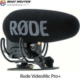 Mua Micro Rode VideoMic Pro+ - Mic Rode VideoMic Pro Plus - Bảo hành 12 tháng