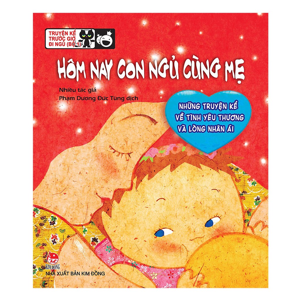 [ Sách ] Truyện Kể Trước Giờ Đi Ngủ : Hôm Nay Con Ngủ Cùng Mẹ (Tái Bản 2019) | BigBuy360 - bigbuy360.vn