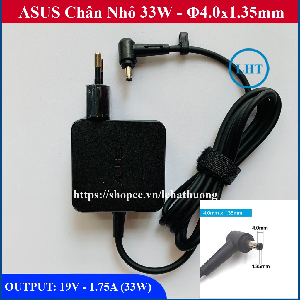 Sạc Asus 19V – 1.75A sạc vuông chân nhỏ 1.35 Zin for laptop Asus X453 X553 E402 E502