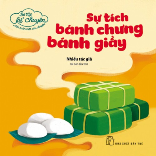 Sách-Bé tập kể chuyện. Sự tích bánh chưng bánh giầy