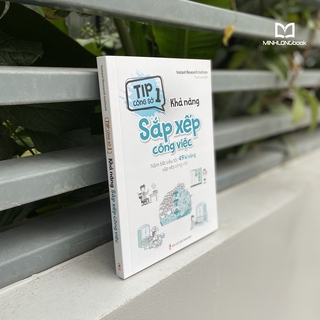 Tip Công Sở 1 - Khả Năng Sắp Xếp Công Việc