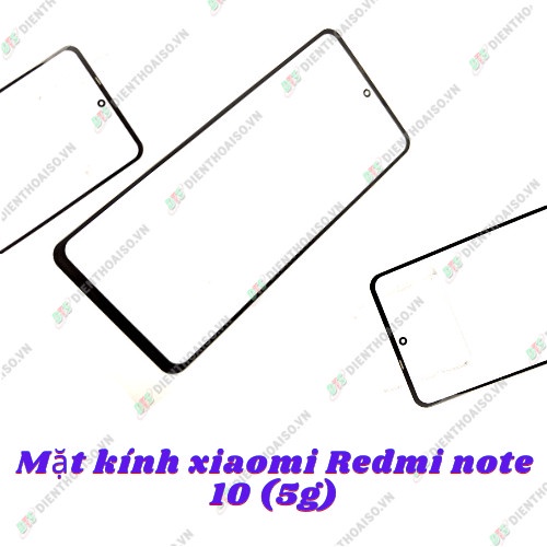 Kính thay cho máy xiaomi redmi note 10 5G