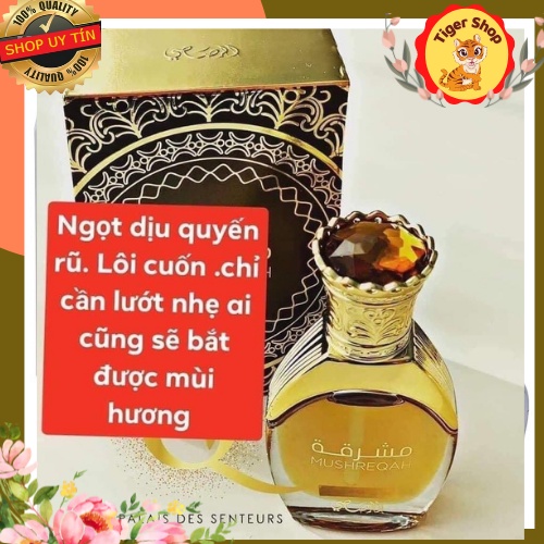 Tinh dầu nước hoa Dubai Mushrequah 15ml- Tinh dầu nước hoa cao cấp của Rasasi Top 1 Dubai