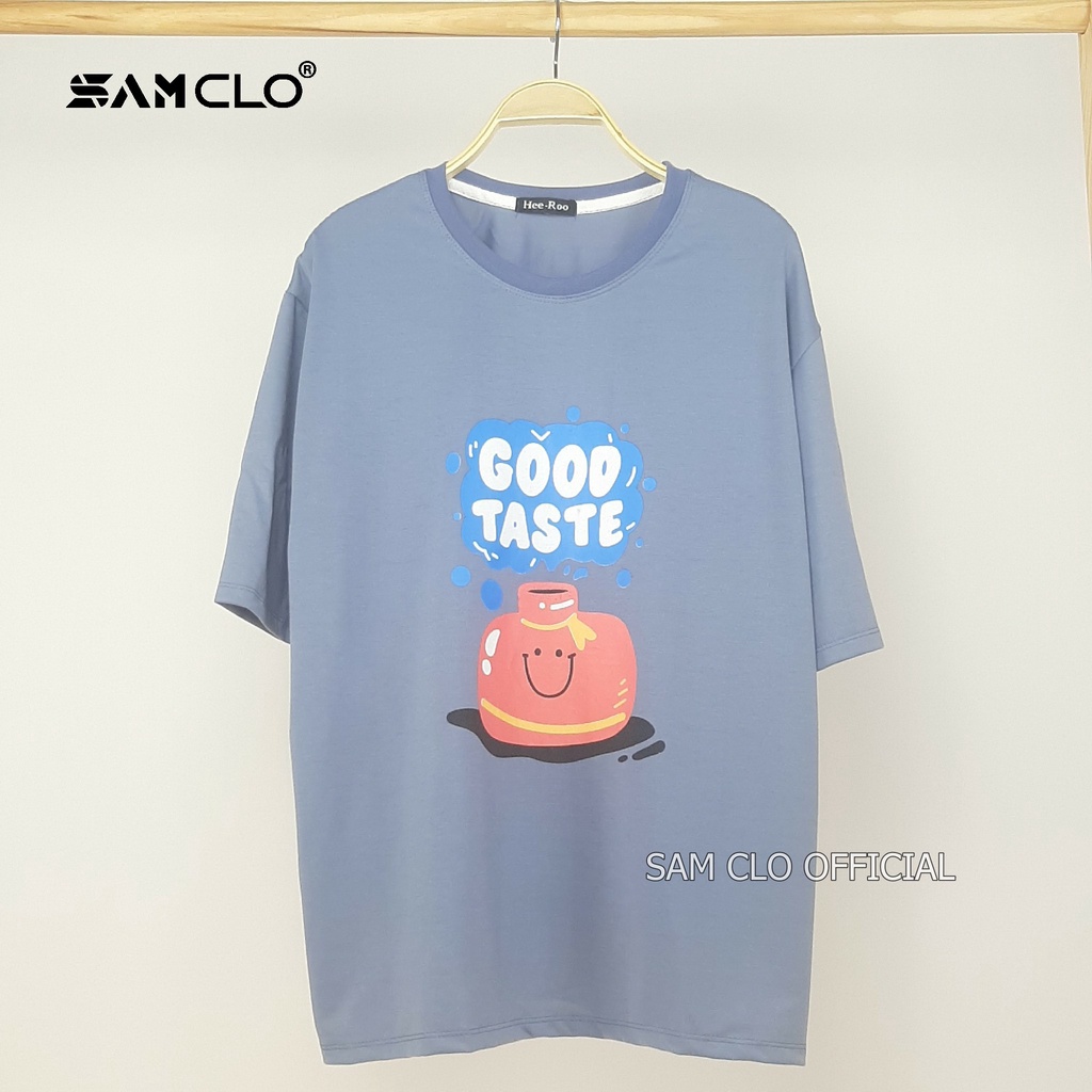Áo thun tay lỡ nữ SAM CLO freesize phông form rộng dáng Unisex, mặc lớp, nhóm, cặp in chữ GOOD TASTE