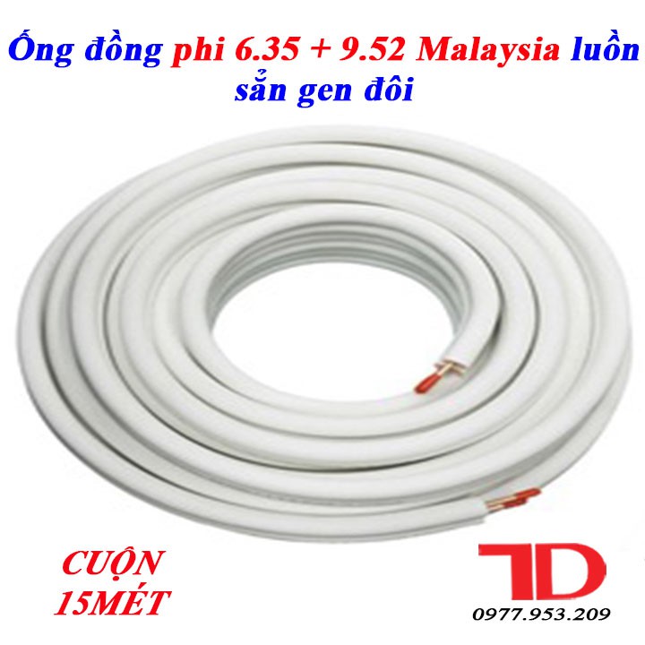 Ống đồng máy lạnh Malaysia 6.35 + 9.52 luồn sẳn gen đôi cách nhiệt DÀY 7 ZEM cuộn 15M