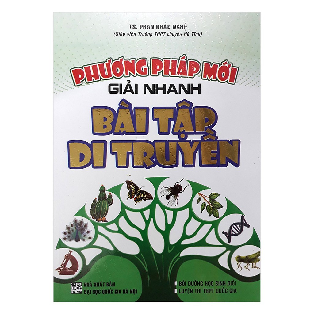 Sách - Phương Pháp Mới Giải Nhanh Bài Tập Di Truyền