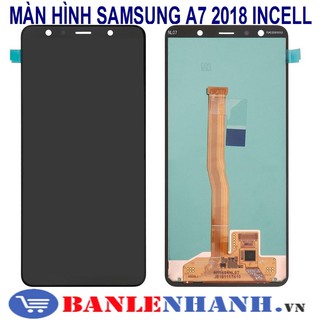MÀN HÌNH SAMSUNG A7 2018 INCELL