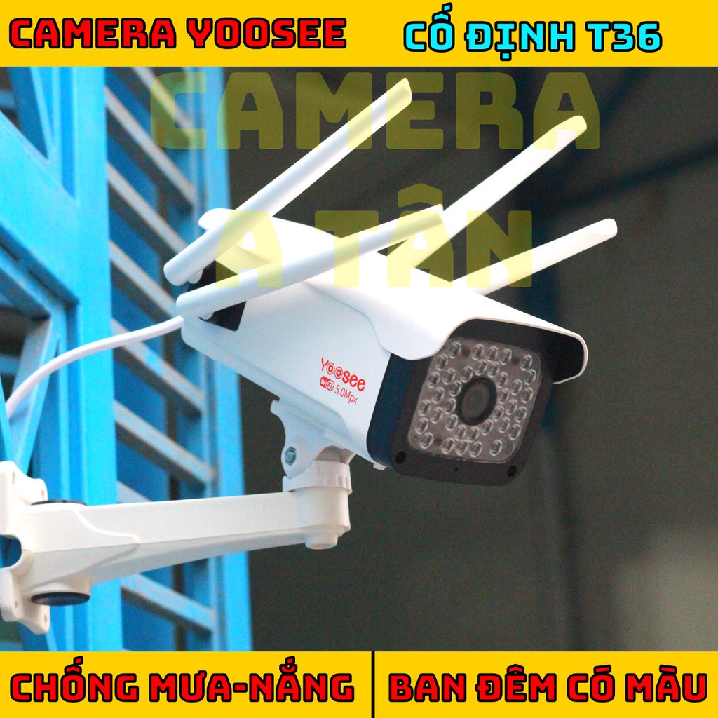 Camera yoosee ngoài trời cố định 4 râu chống nước siêu nét - Hàng chính hãng bảo hành