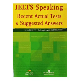 IELTS Speaking - Recent Actual Tests & Suggested Answers