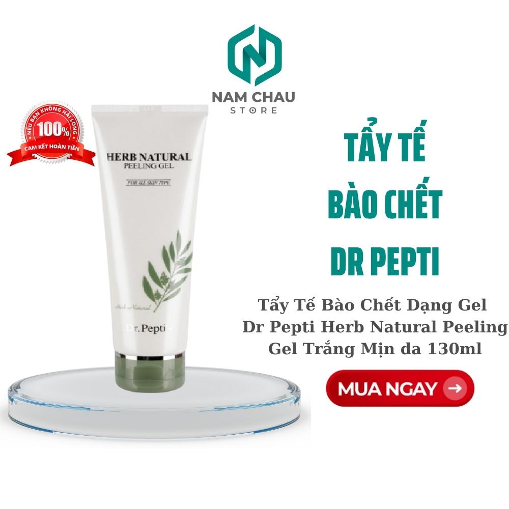 Tẩy Tế Bào Chết Dr Pepti Herb Natural Peeling Gel Trắng Mịn da 130ml NPP Nam Châu