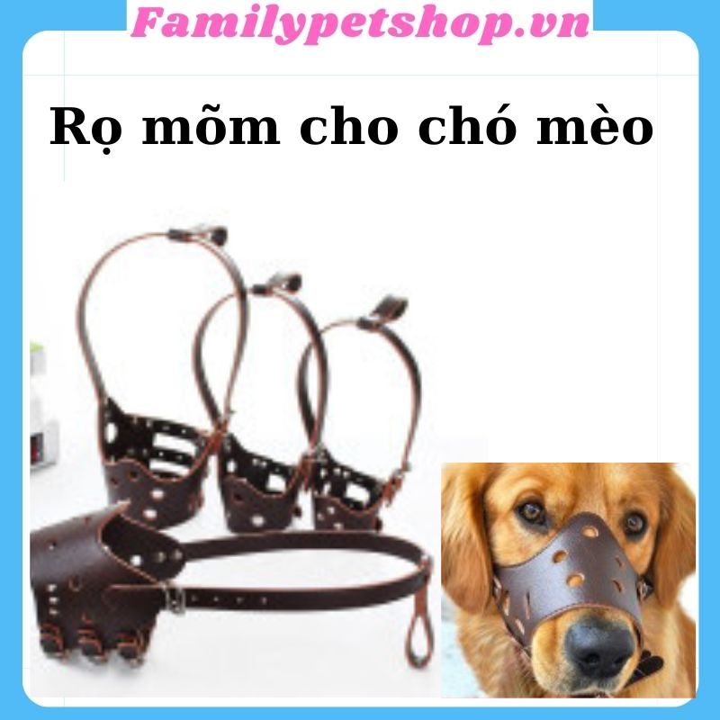 Rọ mõm cho chó chất liệu da bền bỉ chống cắn chống sủa- familypetshop.vn