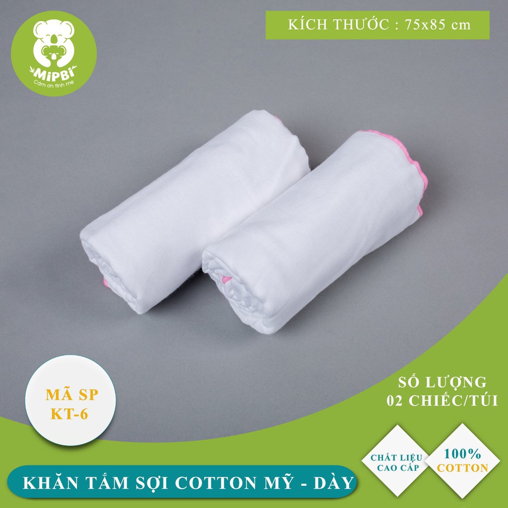 MIPBI KT-6. Set 2 khăn tắm sợi cotton Mỹ dày Mipbi 4 lớp, 6 lớp