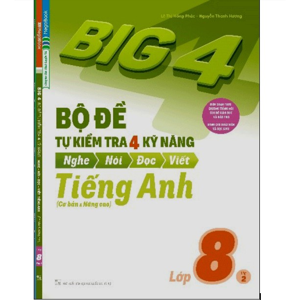 Sách - Big 4 Bộ Đề Tự Kiểm Tra 4 Kỹ Năng Nghe - Nói - Đọc - Viết (Cơ Bản Và Nâng Cao) Tiếng Anh Lớp 8 Tập 2