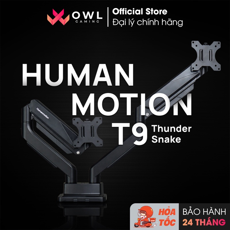 Giá treo / ARM màn hình Human Motion T9 (Hàng chính hãng) - Tay treo linh hoạt, cứng cáp, chịu lực lớn, chuẩn Vesa