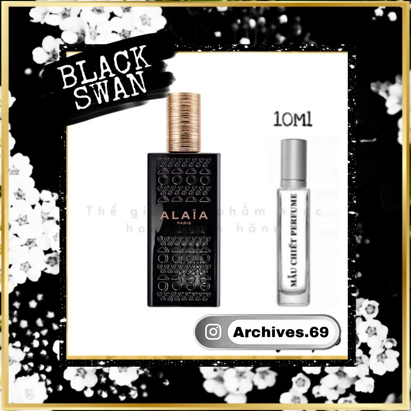 Mẫu thử Nước hoa Alaia Paris 10ml EDP Spray 2ml/5ml/10ml 𝐀𝐫𝐜𝐡𝐢𝐯𝐞𝐬 ®