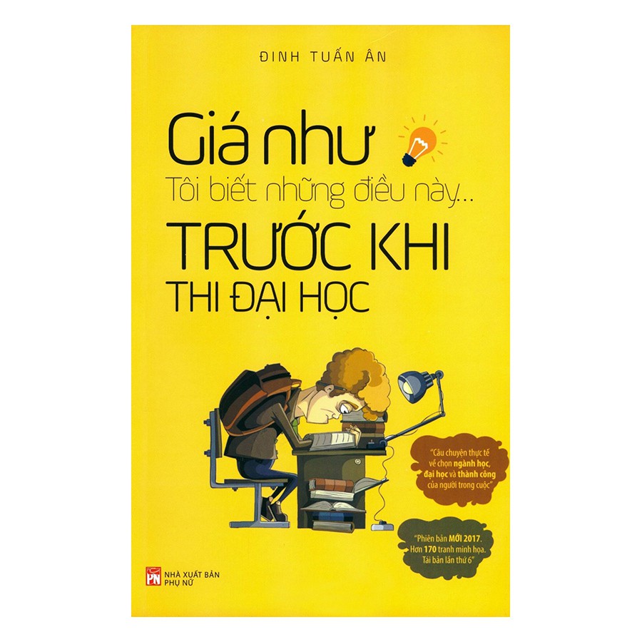 Sách- Giá Như Tôi Biết Những Điều Này... Trước Khi Thi Đại Học