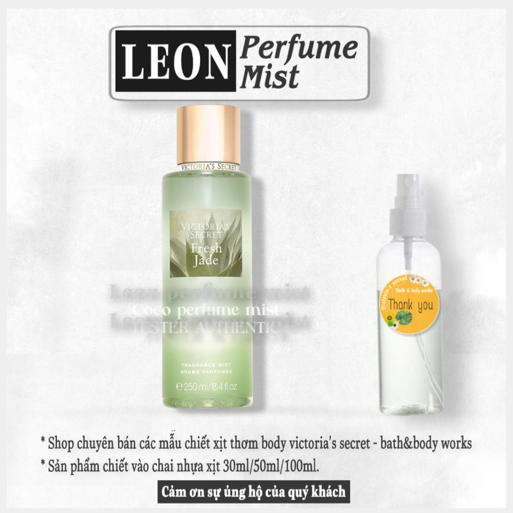 💎LEON💎 VICTORIA'S SECRET® Xịt Thơm Toàn Thân Body Mist -  Fresh Jade  - 𝐦𝐚̂̃𝐮 𝐭𝐡𝐮̛̉ 𝟑𝟎𝐦𝐥/𝟓𝟎𝐦𝐥