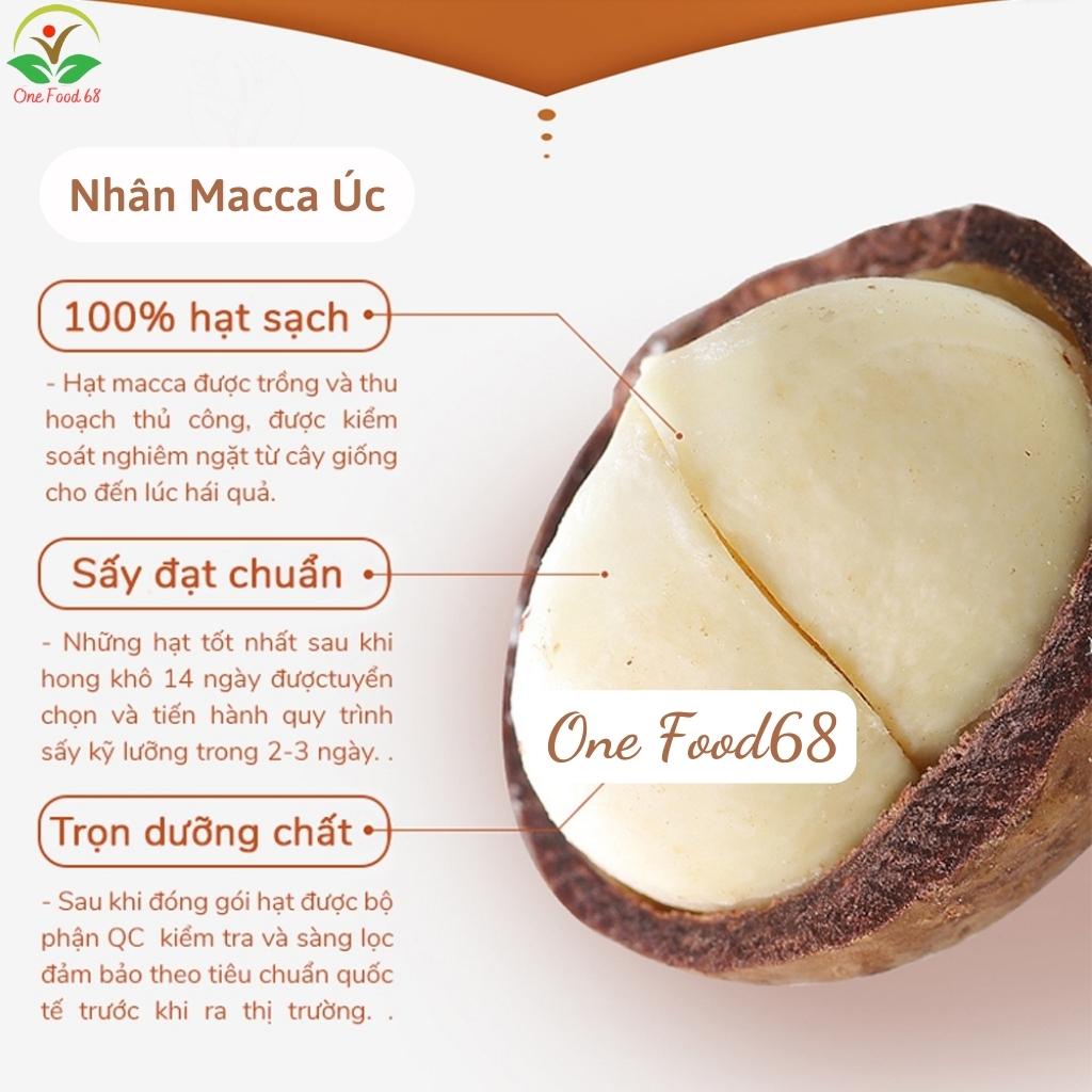 Nhân Macca Vỡ Đôi Sấy Chín, Hạt Macca Tách Vỏ, Nhân Măcca Nguyên To Tốt Cho Mẹ Bầu, Onefood68