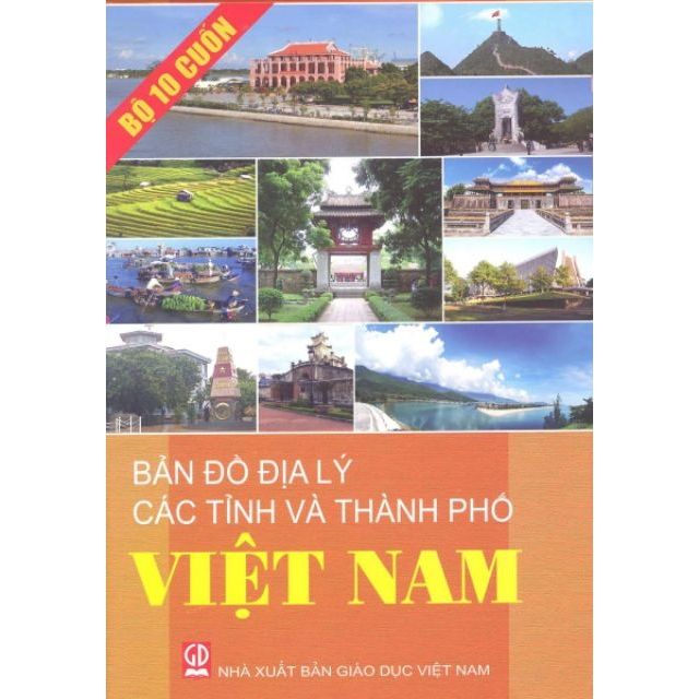 Sách - Địa Lí Các Tỉnh Và Thành Phố Việt Nam (Bộ 10 Quyển)