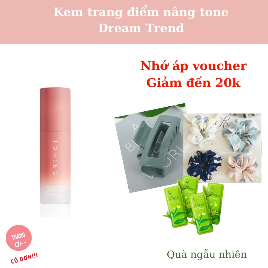 KEM LƯỜI nâng tone da trắng sáng TONING Dream Trend - Kem dưỡng nâng tone da DATE MỚI NHẤT | BigBuy360 - bigbuy360.vn