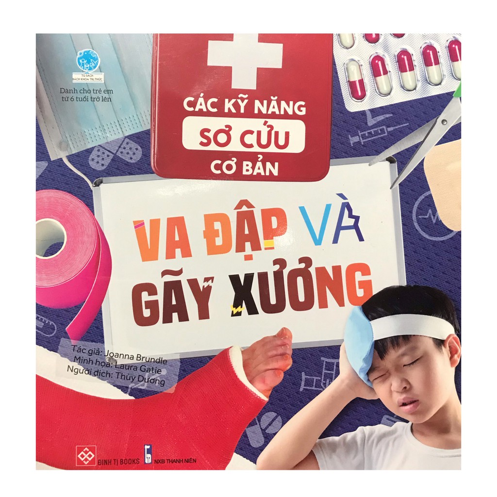 Sách - Các kĩ năng sơ cứu cơ bản : Va đập và gãy xương