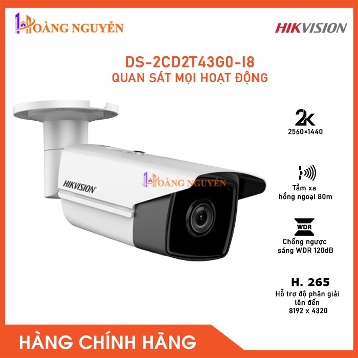 [NHÀ PHÂN PHỐI] Camera IP HIKVISION DS-2CD2T43G0-I8 4.0Megapixel