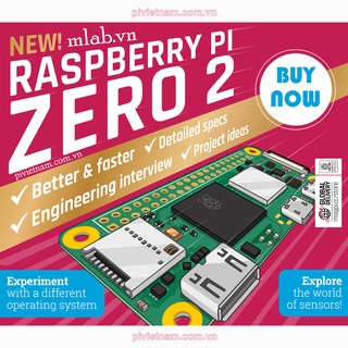 Máy tính nhúng Raspberry Pi  Zero 2 W phiên bản mới nhất