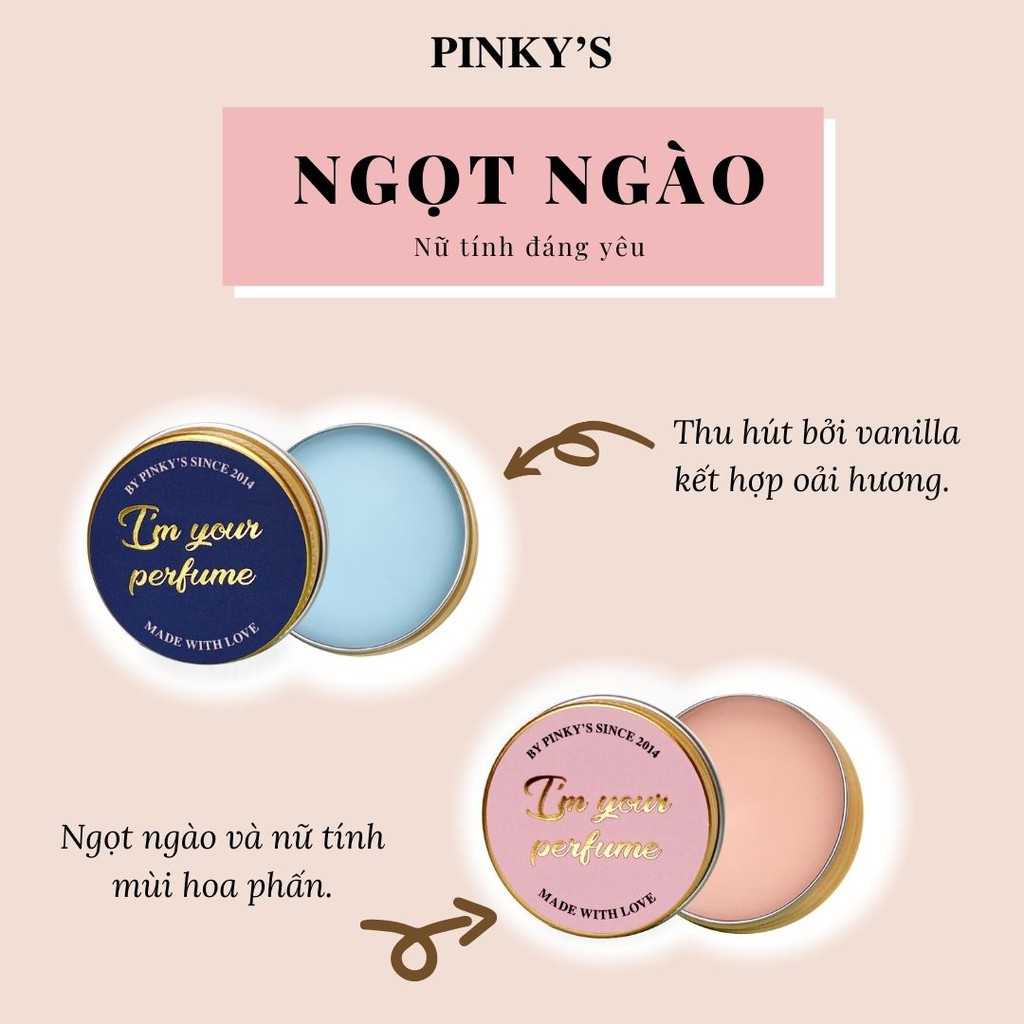 Nước Hoa Khô PINKY'S - Nước hoa sáp bỏ túi bộ sưu tập I'm Your Perfume