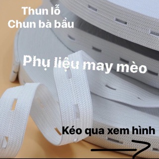 Chun lỗ / chun bà bầu