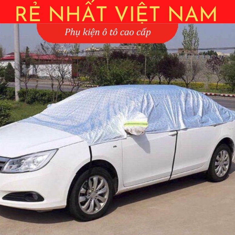Bạt trùm nửa xe ô tô tráng bạc cao cấp, bạt phủ nửa xe ô tô , xe hơi Hàng dày 3 lớp tráng bạc cao cấp