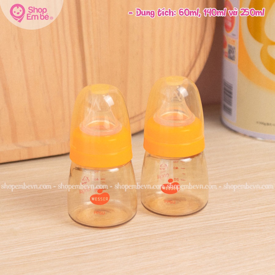 Bình Sữa Wesser PPSU 60ML/140ML/250ML Shop em bé
