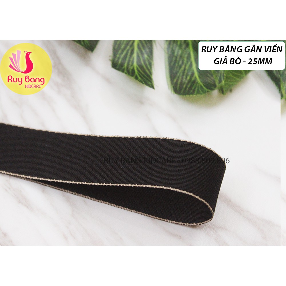 Ruy băng gân viền giả bò HQ 25mm