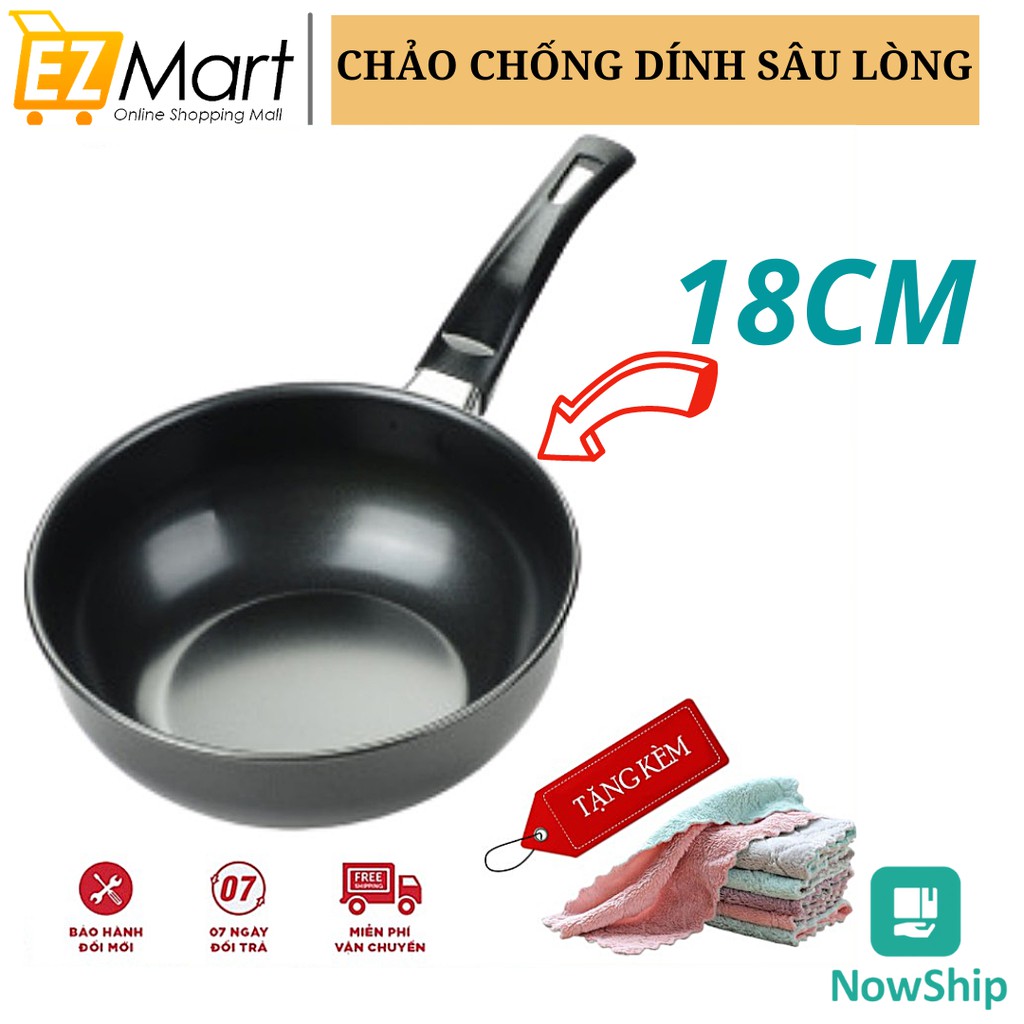 Chảo Chống Dính Sâu Lòng 18cm Siêu Bền Dùng Cho Mọi Loại Bếp  + TẶNG KÈM Khăn Lau Tay Nhà Bếp