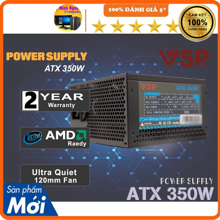 Nguồn máy tính công suất thực VSP ATX 350W 4+4pin, 6+2pin chính hãng VSP bảo hành 2 năm