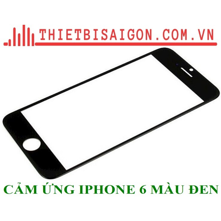 CẢM ỨNG IPHONE 6 MÀU ĐEN