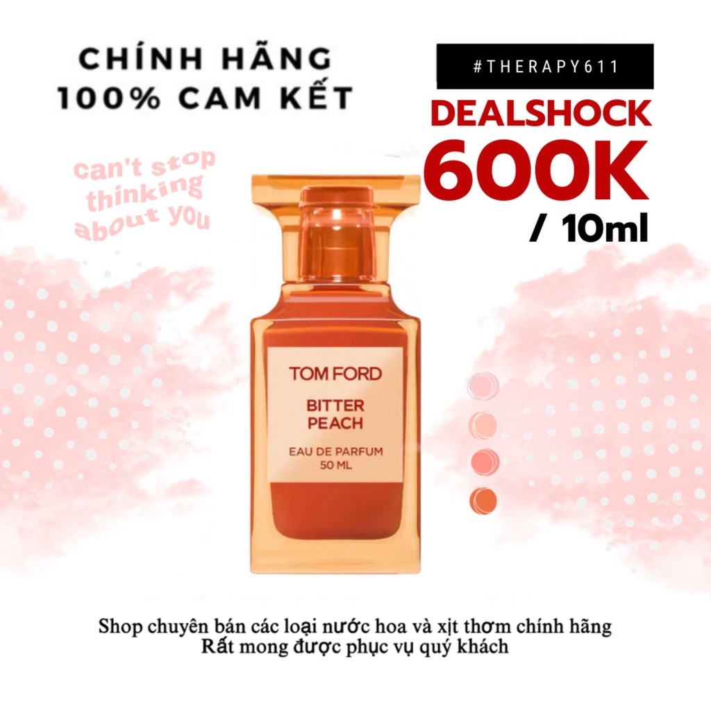 [𝗦𝗔𝗟𝗘]..::✨ Nước Hoa Tom Ford Bitter Peach EDP   ✨::..