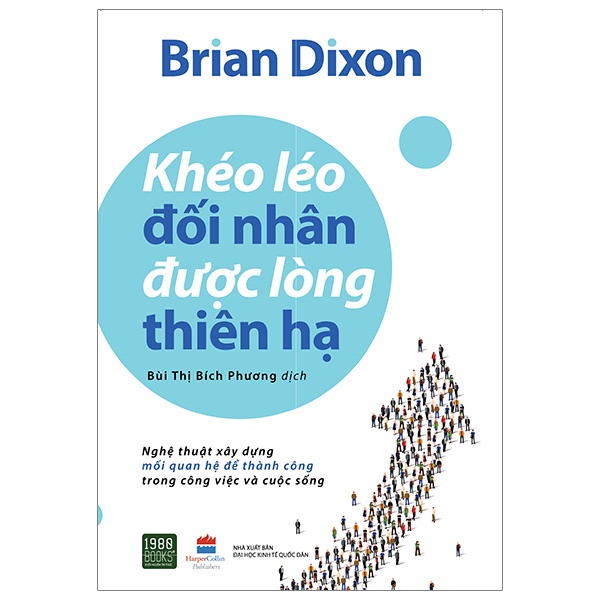 Sách - Khéo Léo Đối Nhân Được Lòng Thiên Hạ (Brian Dixon -1980)