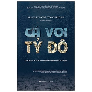 Sách - Cá Voi Tỷ Đô - Câu Chuyện Về Kẻ Đã Lừa Cả Phố Wall, Hollywood Và Thế Giới
