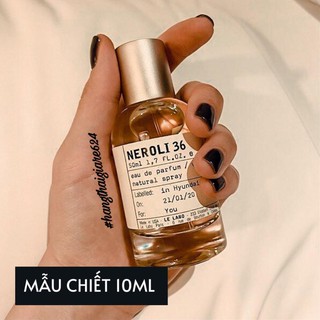 Nước hoa L.e La.boNeroli 36 5ml/10ml/20ml[ 𝓣𝓱𝓮𝓢𝓾𝓷𝓢𝓱𝓲𝓷𝓮 ]
