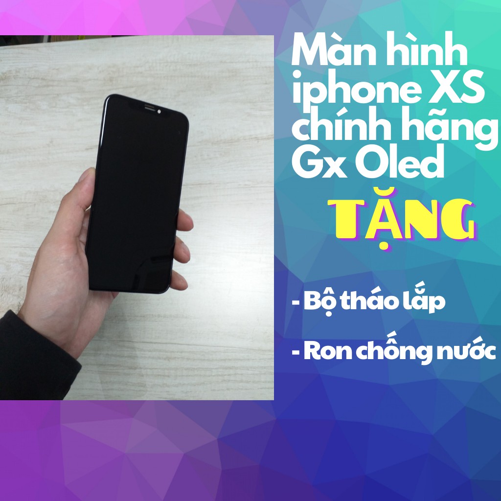 Màn hình IPHONE XS - Màn hình OLED chính hãng GX - Giá rẻ nhất thị trường