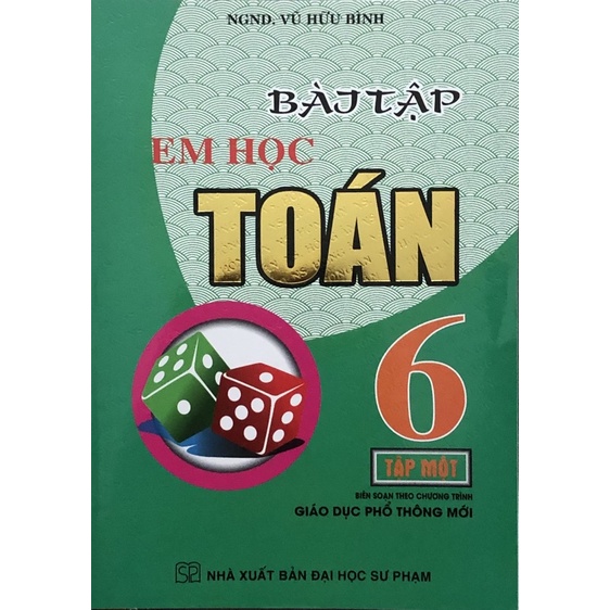 Sách - Bài Tập Em Học Toán Lớp 6 - Tập 1 (Biên Soạn Theo Chương Trình Mới)